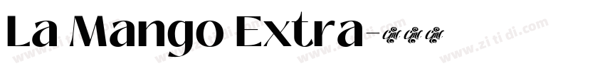 La Mango Extra字体转换